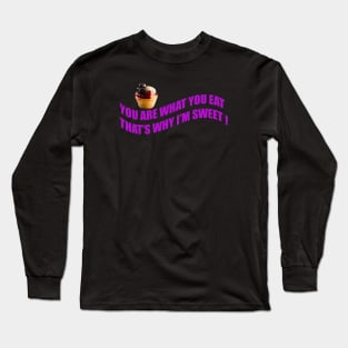 I'm Sweet Long Sleeve T-Shirt